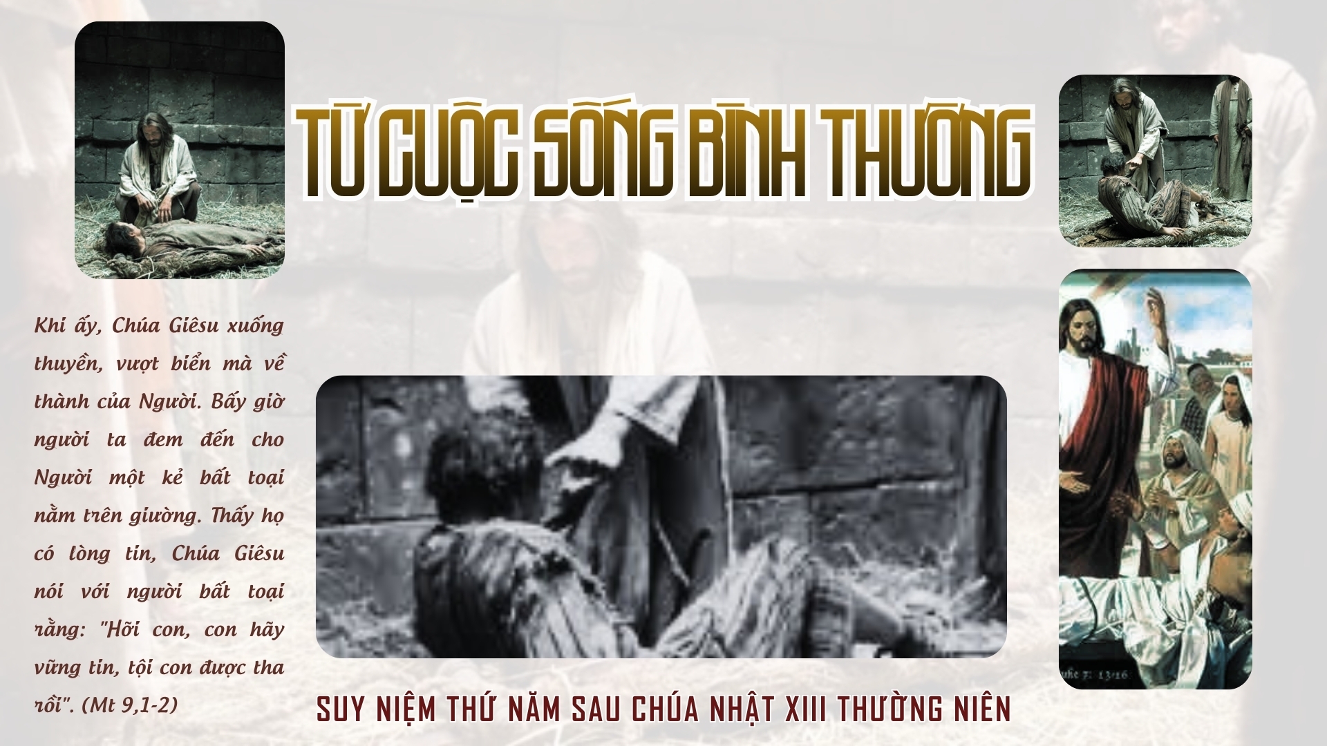 TỪ CUỘC SỐNG BÌNH THƯỜNG - Suy Niệm Lời Chúa |Thứ Năm Sau Chúa Nhật Tuần XIII Mùa Thường Niên|Mt 9, 1-8| Lm Gioan Lê Quang Tuyến